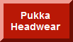 Click here to visit the Pukka Headwear Web Site
